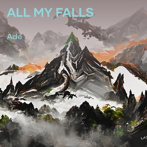 All My Falls