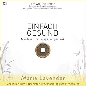 Kapitel 05: Einfach Gesund - Wohlfühlreise - Geführte Meditation zum Einschlafen