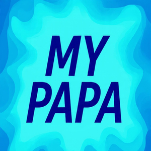 MY PAPA