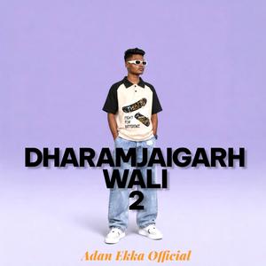 Dharamjaigarh Wali 2