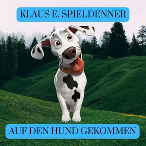 Auf den Hund gekommen
