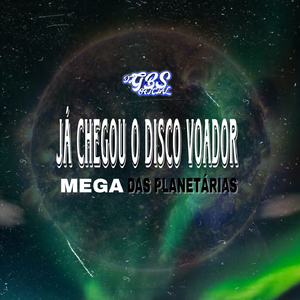 JÁ CHEGOU O DISCO VOADOR MEGA DAS PLANETÁRIAS