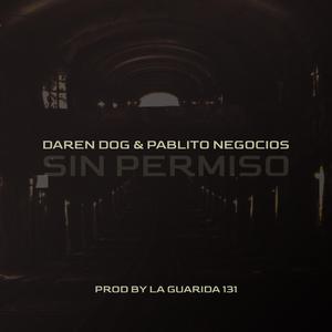 Sin permiso (feat. Pablito Negocios)