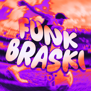 FUNK BRASKI