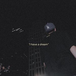 l have a dream