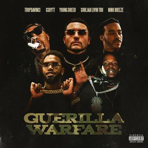 Guerilla Warfare (feat. Gshytt, Young Breed, Soulja Livin' Tru & Nino Breeze)