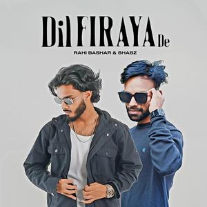 Dil Firaya De (feat. Shabz Music)