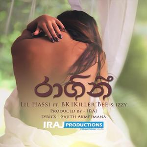 Ragini (feat. Lil Hassi BK Izzy & Killer Bee)