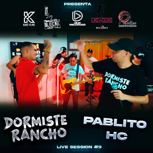 Dormiste Rancho | Session #10: Ayer La Vi / Mis Días Sin Ti / Tú Me Estás Enamorando