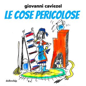 Le cose pericolose