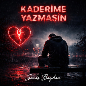 Kaderime Yazmasın