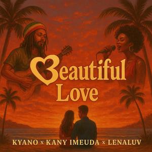 Beautiful Love (feat. Kany Imeuda & LenaLuv)
