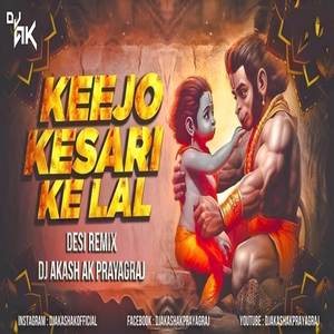 Keejo Kesari Ke Laal (Desi Mix)