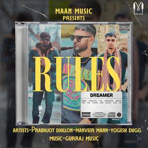 Rules (feat. Prabhjot Dhillon & Yogesh Dugg)