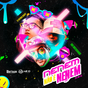 Neném Não É Neném (Remix)