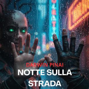 NOTTE SULLA STRADA