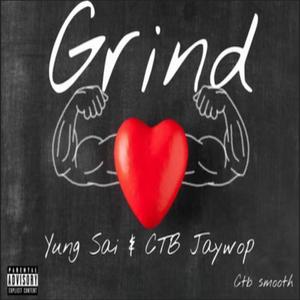 Grind (feat. CTB Jaywop)