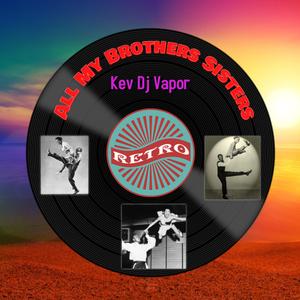 all my brothers sisters