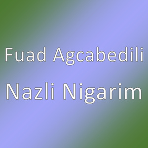 Nazli Nigarim