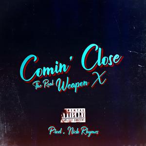 Comin' Close