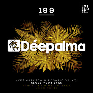 Close Your Eyes (Karol XVII & MB Valence Loco Remix)