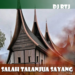 SALAH TALANJUA SAYANG