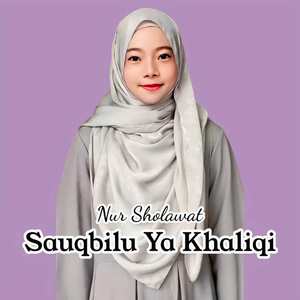 Sauqbilu Ya Khaliqi