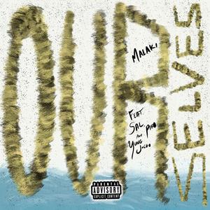 Ourselves (feat. Sal, Piro & Yung Juego)