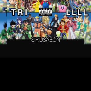Trilll (feat. Sirius Aeon)