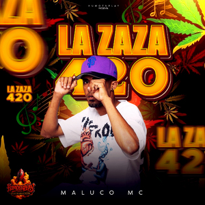 LA ZAZA 420