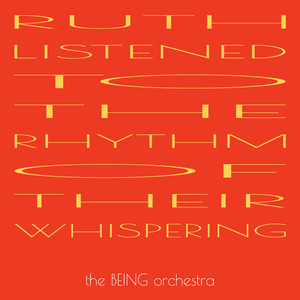 Ruth Listened to the Rhythm of Their Whispering