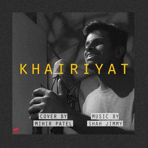 Khairiyat (feat. Shah Jimmy)