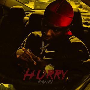 Hurry