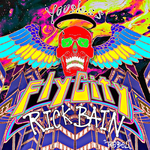 Fly City (feat. RICK BAIN)
