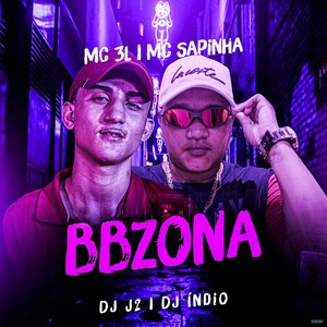 Bbzona (feat. DJ J2, DJ INDIO)