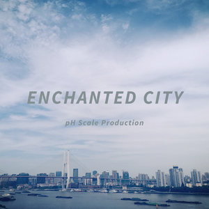 Enchanted City