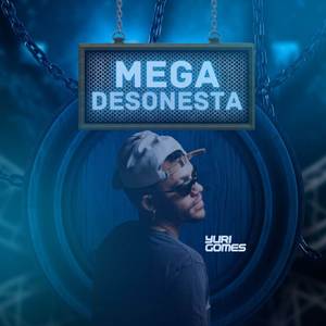 Mega Desonesta