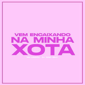 Vem Encaixando na Minha Xota