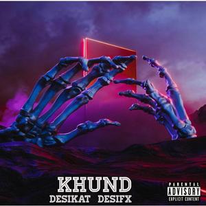 Khund (feat. Desifx)