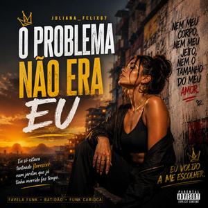 O Problema Não Era Eu