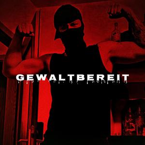 GEWALTBEREIT