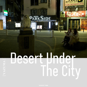 Desert Under The City (Live at Ikebukuro Station,10/27/2020)