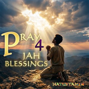 Pray 4 Jah Blessings