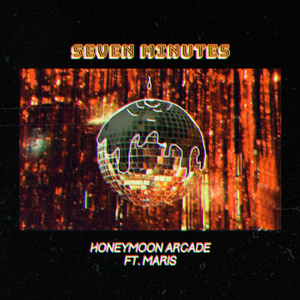 Seven Minutes (feat. Maris)