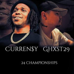 24 Championships (feat. Curren$y)