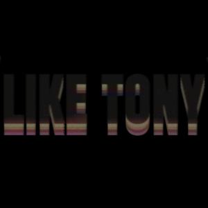 LIKE TONY (feat. KESHORE)