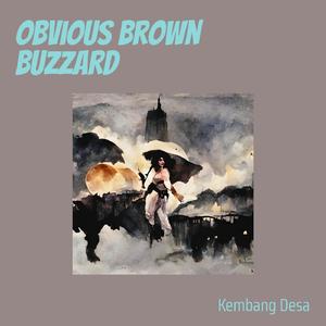 Obvious Brown Buzzard