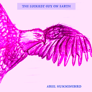 The Luckiest Guy on Earth (With Poem)