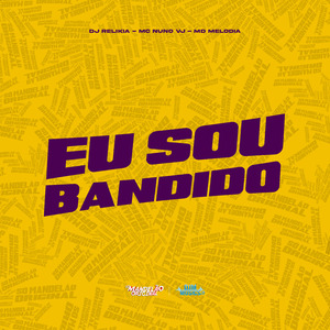 Eu Sou Bandido