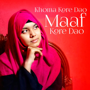 Khoma Kore Dao Maaf Kore Dao